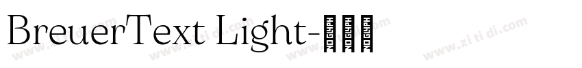 BreuerText Light字体转换